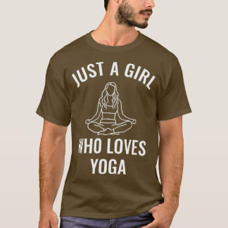 Bara en flicka som Kärlek Yoga T Shirt