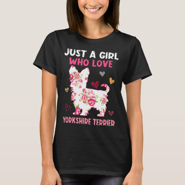 Bara en flicka som Kärlek Yorkshire Terrier Hund M T Shirt (Framsida)