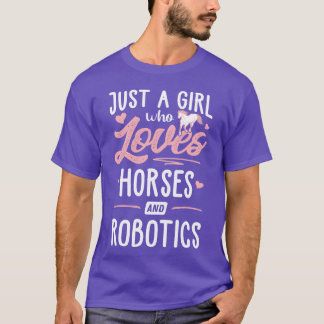 Bara en flicka som Kärlekar hästar och robotikhäst T Shirt