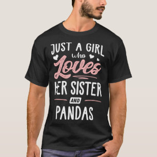 Bara en flicka som Kärlekar hennes syster och pand T Shirt