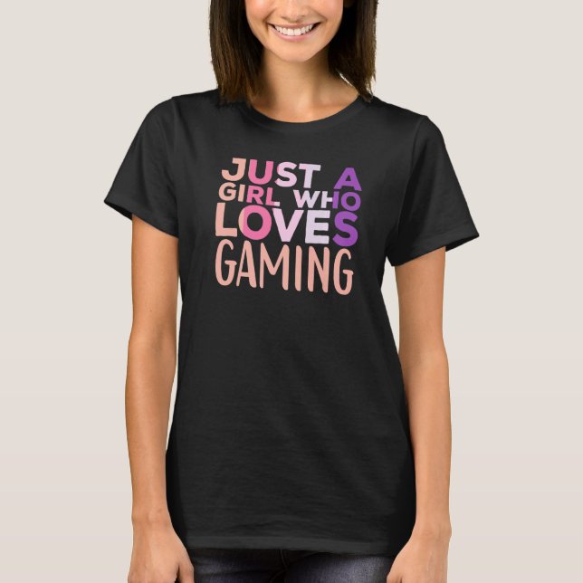 Bara en flicka som spelar spel i Kärlek Flickr-spe T Shirt (Framsida)