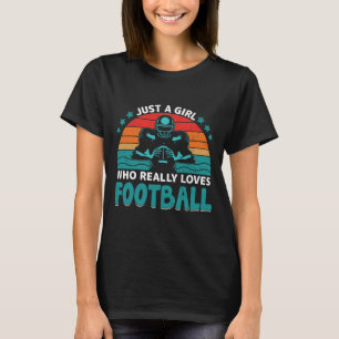 Bara en flicka som Verkligen den amerikanska fotbo T Shirt