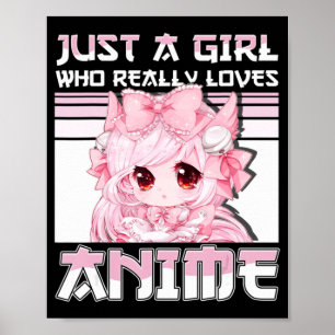 Bara en flicka som Verkligen Kärlek Anime Girls To Poster