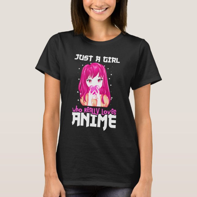Bara en flicka som Verkligen Kärlek Anime T Shirt (Framsida)