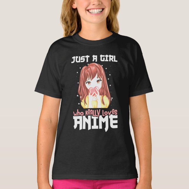 Bara en flicka som Verkligen Kärlek Anime T Shirt (Framsida)