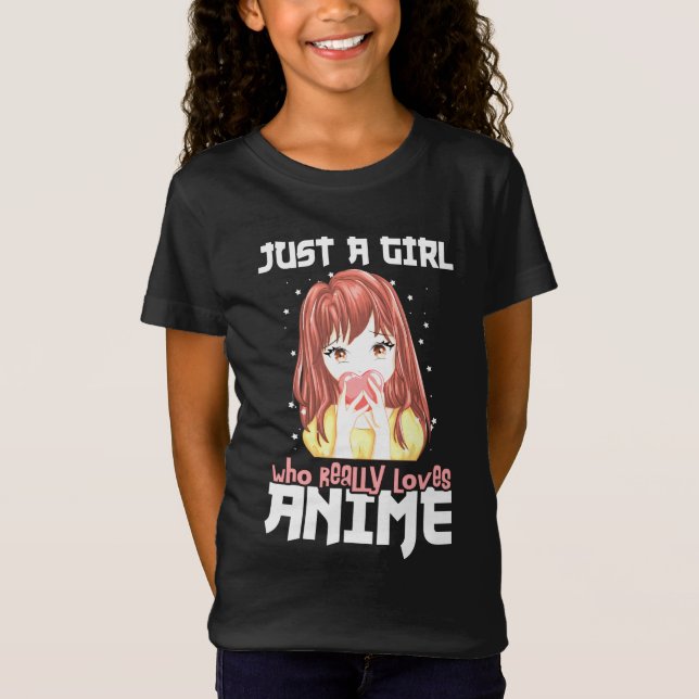 Bara en flicka som Verkligen Kärlek Anime T Shirt (Framsida)
