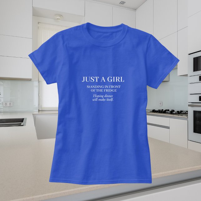 Bara en flicka t shirt (Skapare uppladdad)