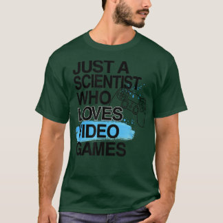 Bara en forskare som Kärlek videospel Älskare-jobb T Shirt