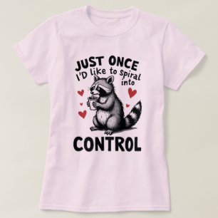 Bara en gång skulle jag vilja falla in i kontrollt t shirt