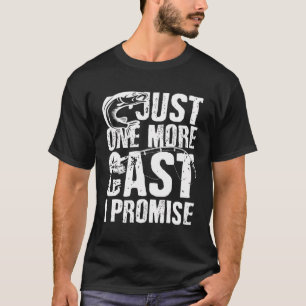 Bara en gång till, löfte jag om - Lustigt fiske i T Shirt