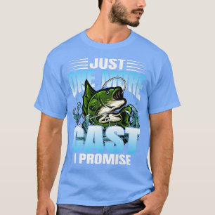 Bara en gång till lovar jag att fiska i Älskare T Shirt