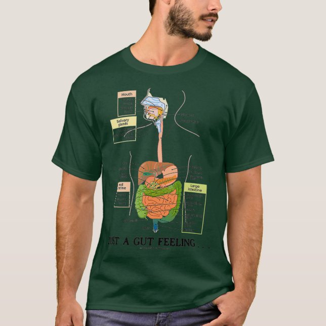 Bara en giffelkänsla i matsmältningssystemet Humor T Shirt (Framsida)