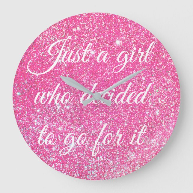BARA EN GIRL SOM BESLUTADE Gnistra Glitter Stor Klocka (Framsida)