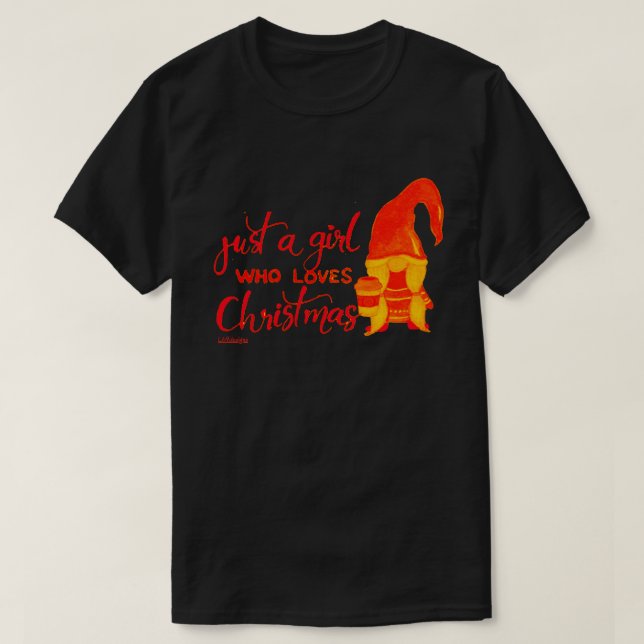 BARA EN GIRL SOM KÄRLEK CHRISTMAS Lustiga gnome T Shirt (Design framsida)