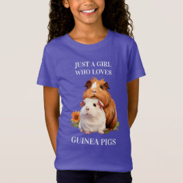 Bara en GIrl som Kärlek Guinea Grisar (Pals) T Shirt