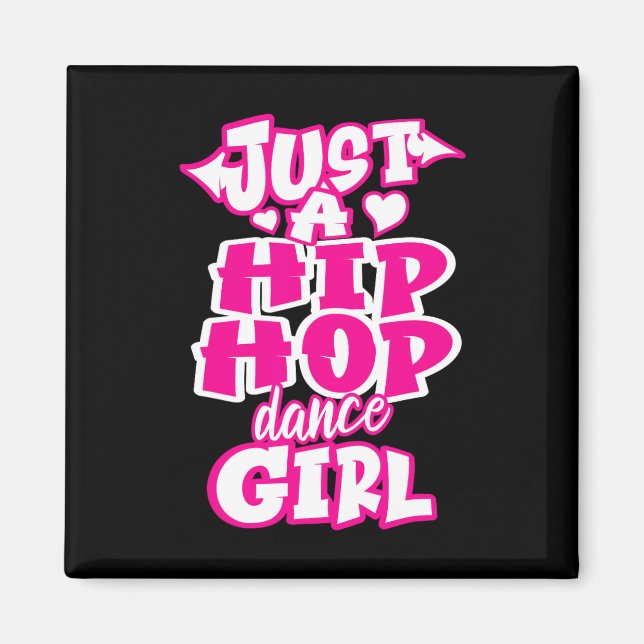 Bara en Hip hop Dance Girl Breakdandandancer Danc Magnet (Framsidan)