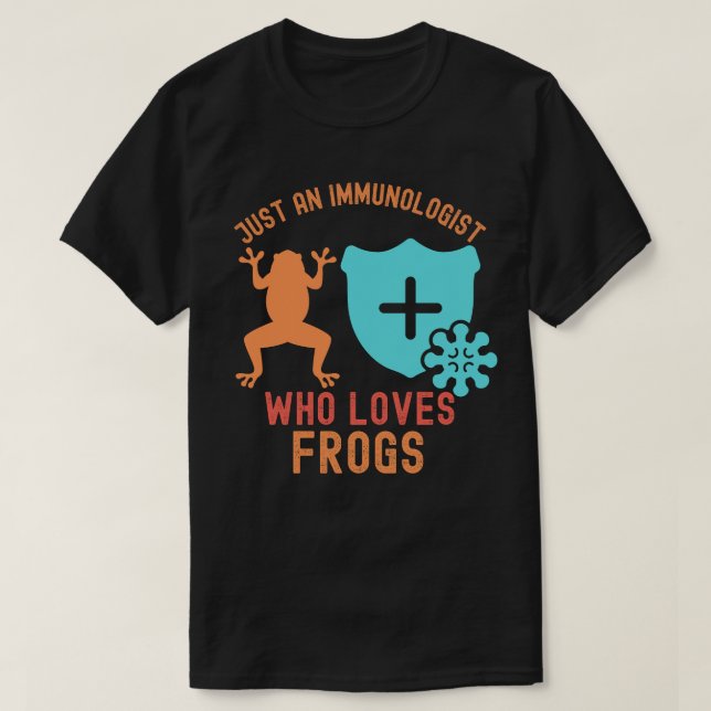 Bara en immunolog som Kärlek Frogs T Shirt (Design framsida)