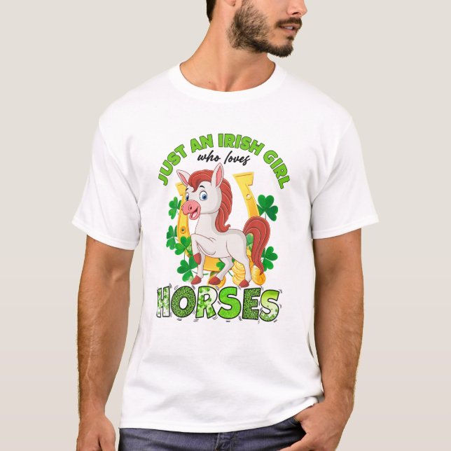 Bara en irländsk flicka som Kärlek Horses Lucky St T Shirt (Framsida)