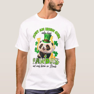 Bara en irländsk flicka som Kärlek Pandas Lucky Ma T Shirt