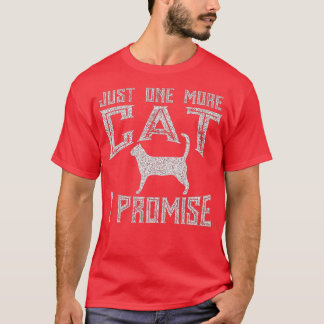 Bara en katt till som jag lovar Kattunge Älskare T Shirt