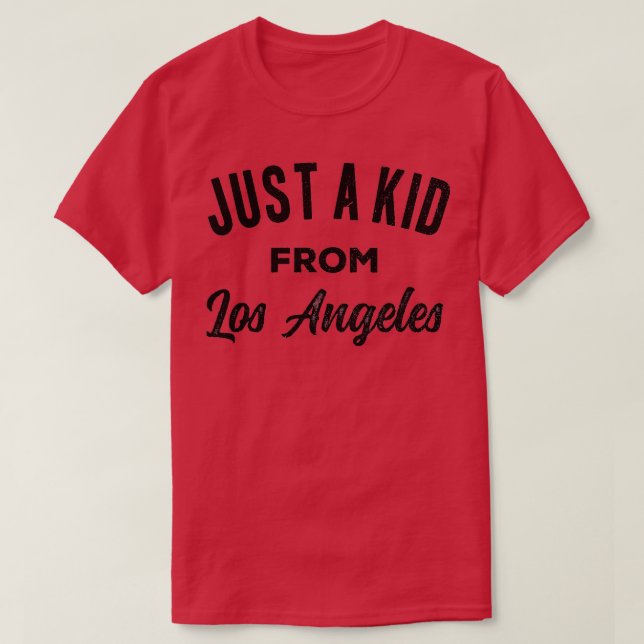 Bara en Kid från Los Angeles I Kärlek Hometown Cal T Shirt (Design framsida)