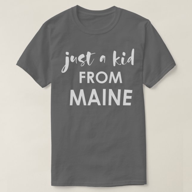 Bara en KID från Maine t Shirt (Design framsida)