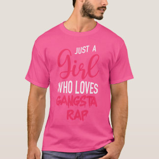 Bara en kille som älskar Gangsta Rap T Shirt