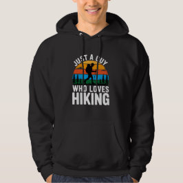 Bara En Kille Som älskar Vandring Hoodie