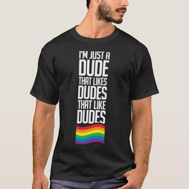 Bara en kille som gillar Dudes Gay Guy Pride T Shirt (Framsida)