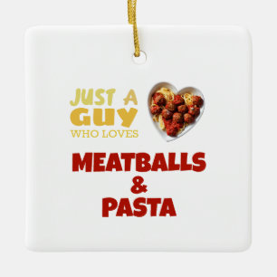 Bara en kille som kärlek äter bollar och pasta julgransprydnad keramik