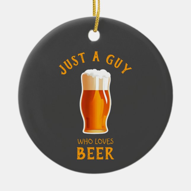 Bara en kille som kärlek Beer Julgransprydnad Keramik (Framsidan)