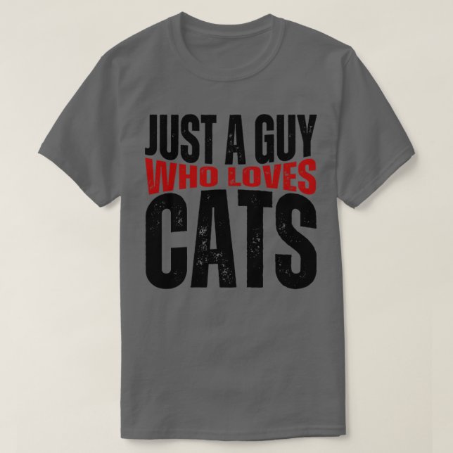Bara en kille som Kärlek Cat Lover T Shirt (Design framsida)