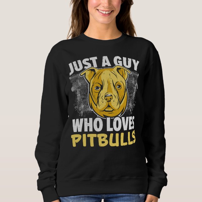 Bara en kille som Kärlek Pitbulls Hund älskare Pup T Shirt (Framsida)