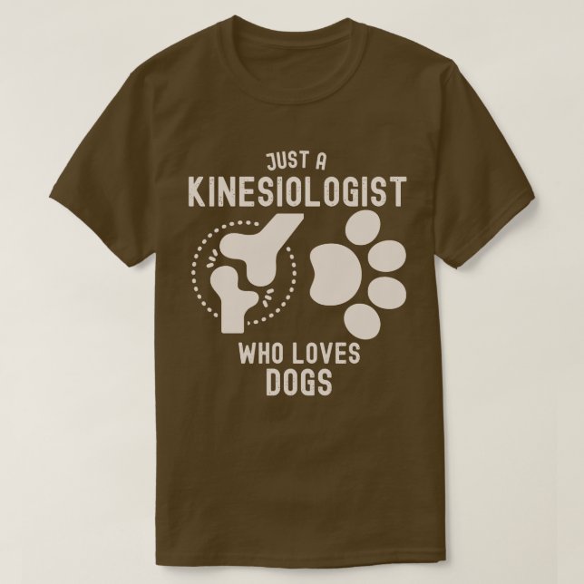 Bara en kinesiolog som älskar hundar t shirt (Design framsida)