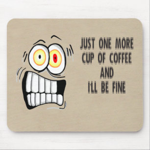 Bara en Kopp till kaffe Musmatta