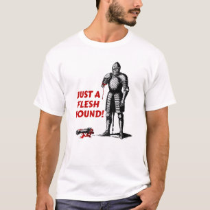 Bara En Köttskada Medeltida Stil T Shirt