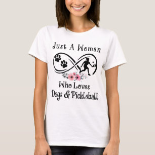 Bara en kvinna, kärlek hundar och Pickleball, idr T Shirt