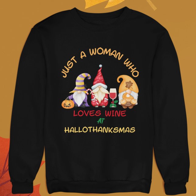 Bara en kvinna som Kärlek i Vin vid Hallothanksmas T Shirt (Just a Woman Who Loves Wine at Hallowthanksmas Sweatshirt)