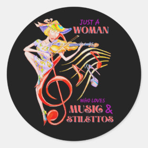 BARA EN KVINNA SOM KÄRLEK MUSIC OCH STILETTOS STIC RUNT KLISTERMÄRKE