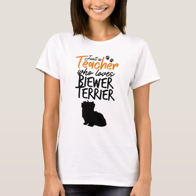 Bara en lärare som Kärlek Biewer Terrier T Shirt (Framsida)