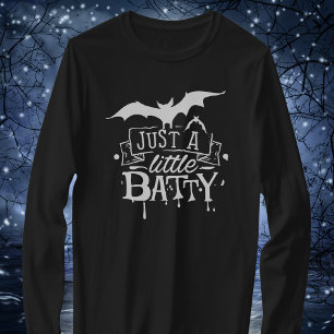 Bara en liten batty t shirt