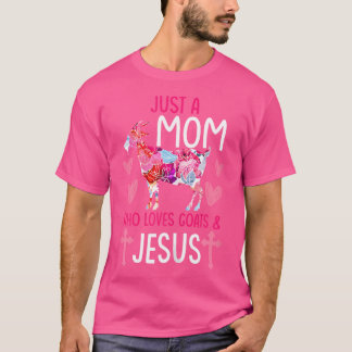 Bara en mamma som älskar getter Jesus Get T Shirt