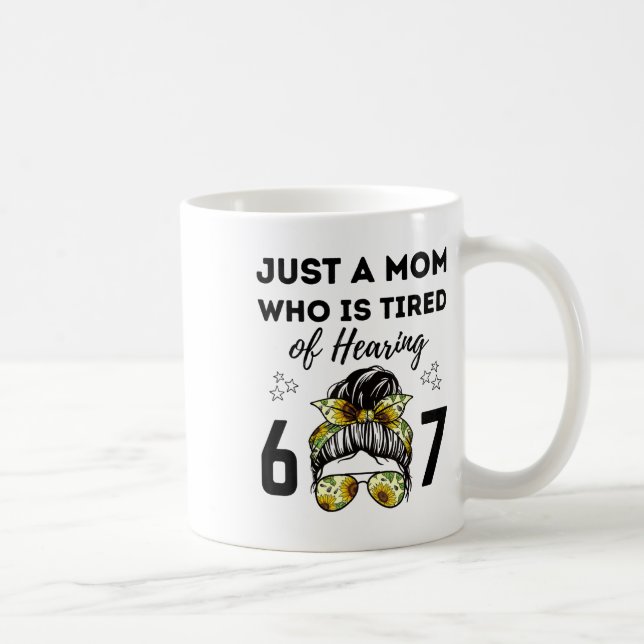 Bara en mamma som är trött på att höra 67 roliga m kaffemugg (Höger)
