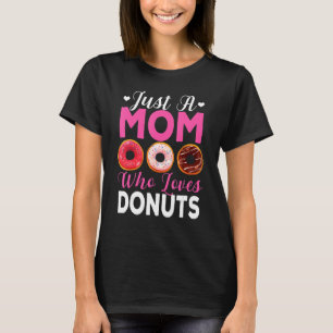 Bara en Mamma som Kärlek donuts Mamma donut EEG 1 T Shirt