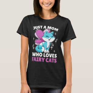Bara en Mamma som kärlek Fairy Cats for Cat T Shirt