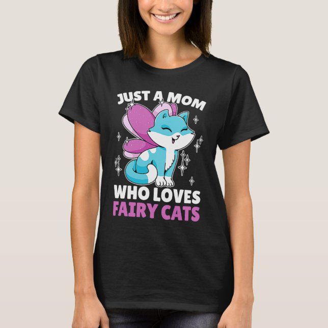 Bara en Mamma som kärlek Fairy Cats for Cat T Shirt (Framsida)