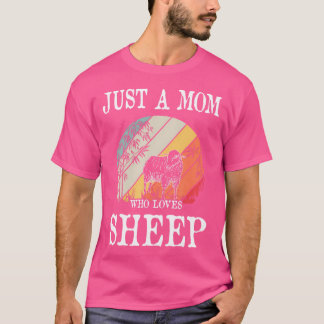 Bara en Mamma som Kärlek får T Shirt