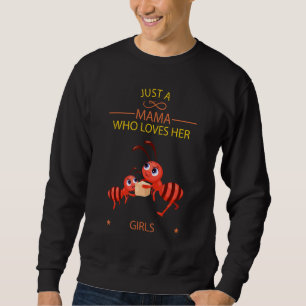 Bara en Mamma som Kärlek hennes flickor... Lång Ärmad Tröja