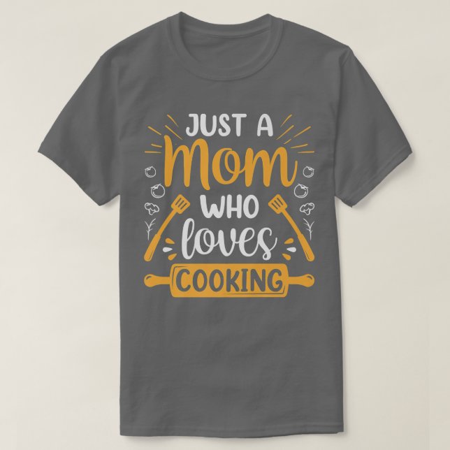 Bara en Mamma som Kärlek kokar Mamma Cook Mam T Shirt (Design framsida)