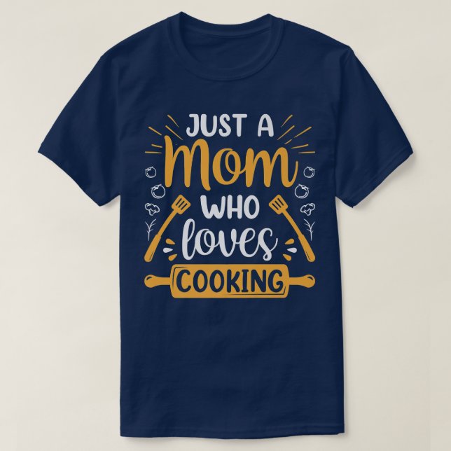 Bara en Mamma som Kärlek kokar Mamma Cook Mam T Shirt (Design framsida)